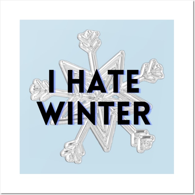 I HATE WINTER Wall Art by EmoteYourself